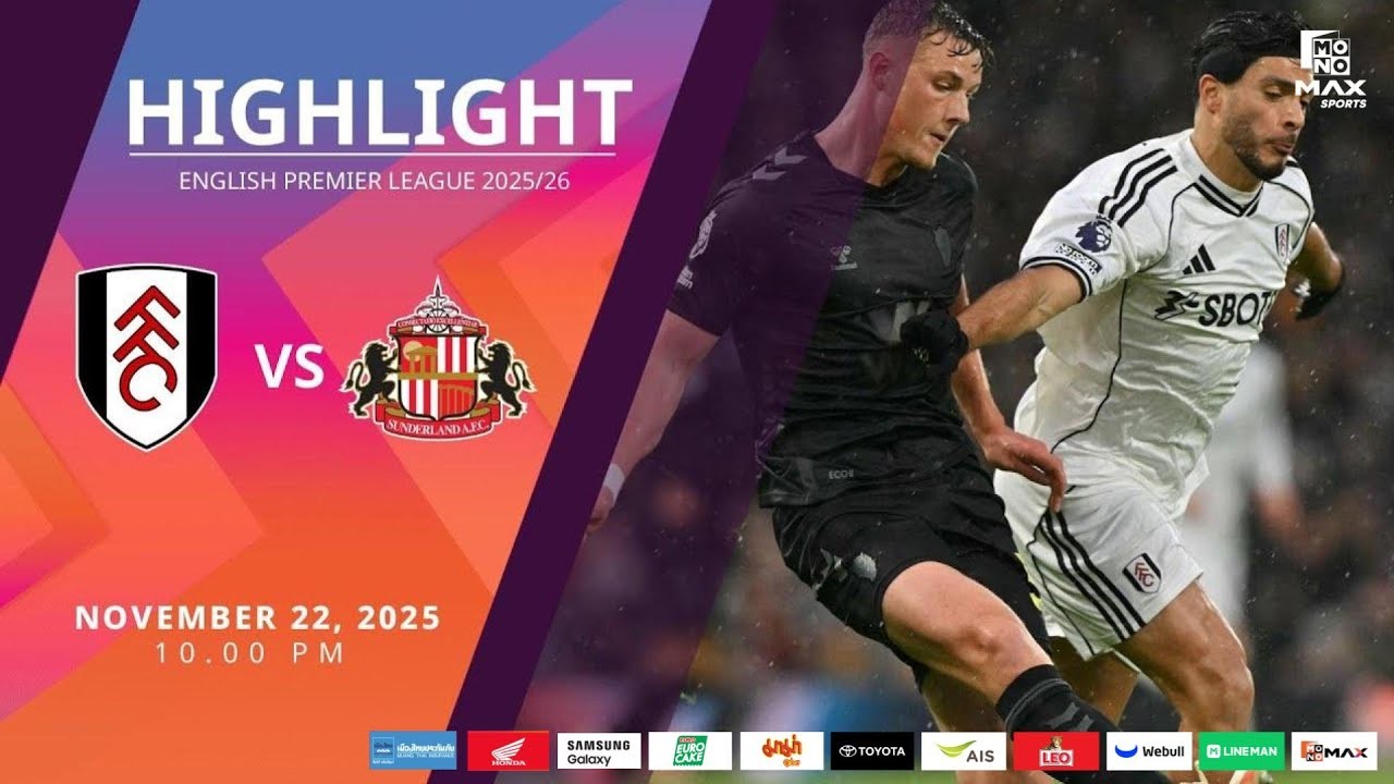 #ไฮไลท์ฟุตบอล [ ฟูแล่ม 1 - 0 ซันเดอร์แลนด์ ] พรีเมียร์ลีก อังกฤษ 2025/23.11.68