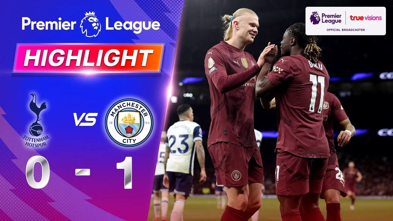ไฮไลท์สดพลัสฟูลแมตช์ ย้อนหลังศึกพรีเมียร์ลีก อังกฤษ ท็อตแน่ม ฮ็อตสเปอร์ส ปะทะ แมนเชสเตอร์ ซิตี้ วันที่ 27 กุมภาพันธ์ 2568 ดูจบครบทุกประตู